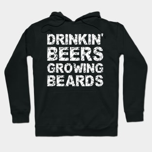 Mens Drinkin Beers Growing Beards Funny Beer Drinking Gift Hoodie